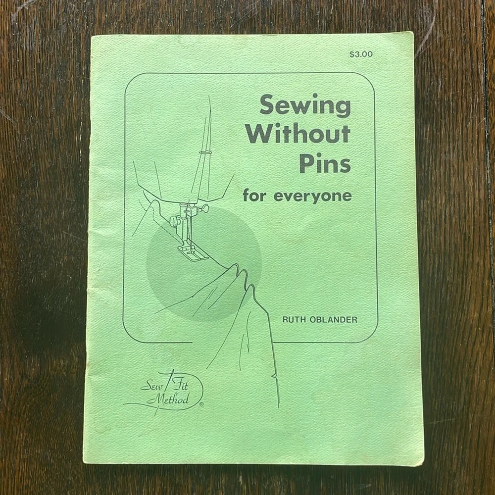 Sewing without Pins for Everyone by Ruth Oblander by Sew Fit Co. copyright 1977